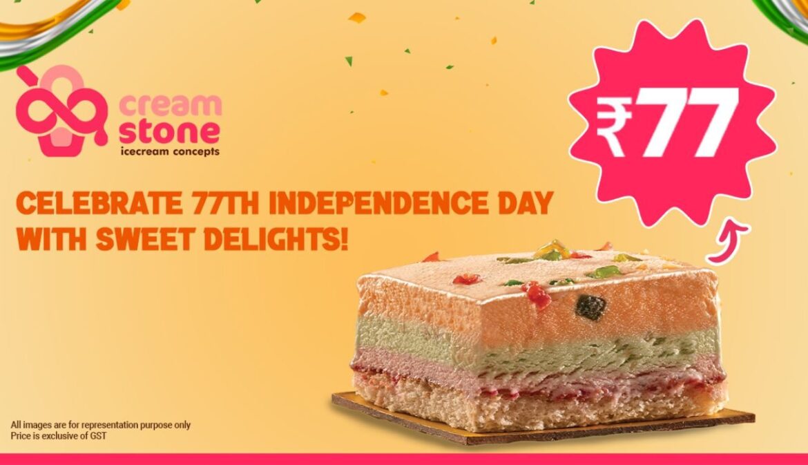 Independence Day bonanza: Popular ice cream franchise, Cream Stone announces exciting offer @ Rs 77, celebrating the 77th Independence Day 
