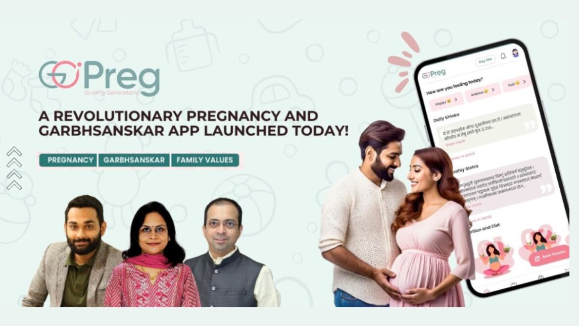 GoPreg: A Revolutionary Pregnancy And Garbhsanskar App Launched Today!